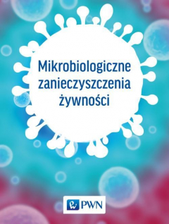 Книга Mikrobiologiczne zanieczyszczenia żywności на ReadRate.com книга Mikrobiologiczne zanieczyszczenia żywności