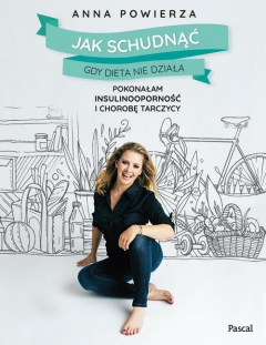 Книга Jak schudnąć gdy dieta nie działa. Pokonałam insulinooporność i chorobę tarczycy на ReadRate.com книга Jak schudnąć gdy dieta nie działa. Pokonałam insulinooporność i chorobę tarczycy