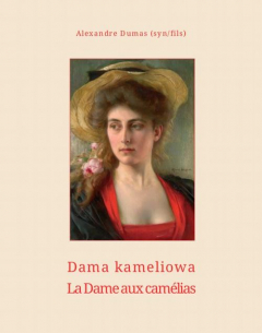Книга Dama kameliowa. La Dame aux cam?lias на ReadRate.com книга Dama kameliowa. La Dame aux cam?lias