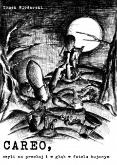 Книга Careo, czyli na przełaj i w głąb w fotelu bujanym на ReadRate.com книга Careo, czyli na przełaj i w głąb w fotelu bujanym