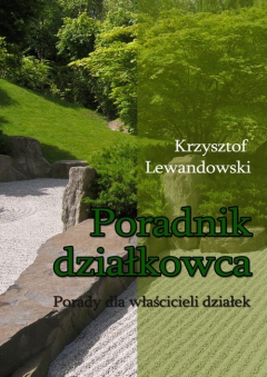 Книга Poradnik działkowca Porady dla właścicieli działek на ReadRate.com книга Poradnik działkowca Porady dla właścicieli działek
