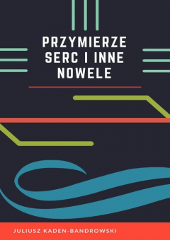 Книга Przymierze serc i inne nowele на ReadRate.com книга Przymierze serc i inne nowele