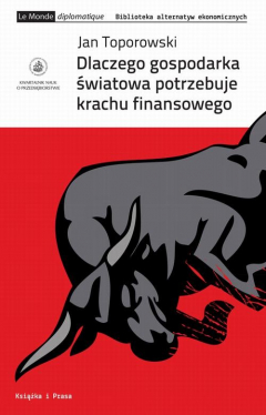 Книга Dlaczego gospodarka światowa potrzebuje krachu finansowego на ReadRate.com книга Dlaczego gospodarka światowa potrzebuje krachu finansowego