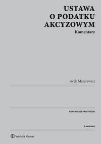 Книга Ustawa o podatku akcyzowym. Komentarz на ReadRate.com книга Ustawa o podatku akcyzowym. Komentarz