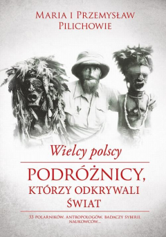 Книга Wielcy polscy podr?żnicy, kt?rzy odkrywali świat на ReadRate.com книга Wielcy polscy podr?żnicy, kt?rzy odkrywali świat