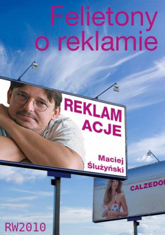 Книга Reklamacje. Felietony o reklamie на ReadRate.com книга Reklamacje. Felietony o reklamie