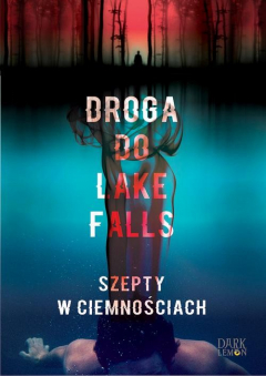 Книга Droga do Lake Falls. Szepty w ciemnościach на ReadRate.com книга Droga do Lake Falls. Szepty w ciemnościach