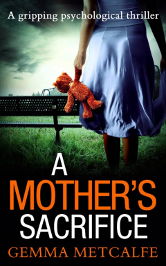 Книга A Mother’s Sacrifice: A brand new psychological thriller with a gripping twist на ReadRate.com книга A Mother’s Sacrifice: A brand new psychological thriller with a gripping twist