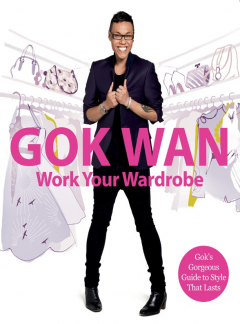 Книга Work Your Wardrobe: Gok's Gorgeous Guide to Style that Lasts на ReadRate.com книга Work Your Wardrobe: Gok's Gorgeous Guide to Style that Lasts
