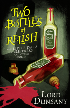 Книга Two Bottles of Relish: The Little Tales of Smethers and Other Stories на ReadRate.com книга Two Bottles of Relish: The Little Tales of Smethers and Other Stories