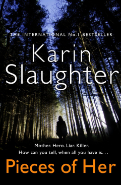 Книга Pieces of Her: The stunning new thriller from the No. 1 global bestselling author на ReadRate.com книга Pieces of Her: The stunning new thriller from the No. 1 global bestselling author