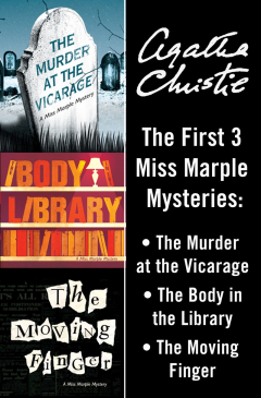 Книга Miss Marple 3-Book Collection 1: The Murder at the Vicarage, The Body in the Library, The Moving Finger на ReadRate.com книга Miss Marple 3-Book Collection 1: The Murder at the Vicarage, The Body in the Library, The Moving Finger