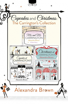 Книга Cupcakes and Christmas: The Carrington’s Collection: Cupcakes at Carrington’s, Me and Mr. Carrington, Christmas at Carrington’s на ReadRate.com книга Cupcakes and Christmas: The Carrington’s Collection: Cupcakes at Carrington’s, Me and Mr. Carrington, Christmas at Carrington’s