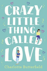 книга Crazy Little Thing Called Love: The perfect laugh out loud romantic comedy you won’t be able to put down