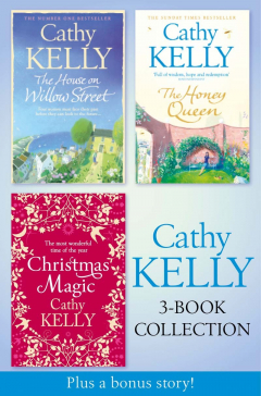 Книга Cathy Kelly 3-Book Collection 2: The House on Willow Street, The Honey Queen, Christmas Magic, plus bonus short story: The Perfect Holiday на ReadRate.com книга Cathy Kelly 3-Book Collection 2: The House on Willow Street, The Honey Queen, Christmas Magic, plus bonus short story: The Perfect Holiday