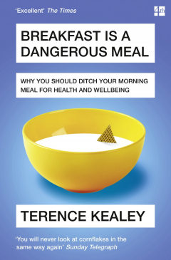 Книга Breakfast is a Dangerous Meal: Why You Should Ditch Your Morning Meal For Health and Wellbeing на ReadRate.com книга Breakfast is a Dangerous Meal: Why You Should Ditch Your Morning Meal For Health and Wellbeing