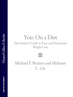 Книга You: On a Diet: The Insider’s Guide to Easy and Permanent Weight Loss на ReadRate.com книга You: On a Diet: The Insider’s Guide to Easy and Permanent Weight Loss