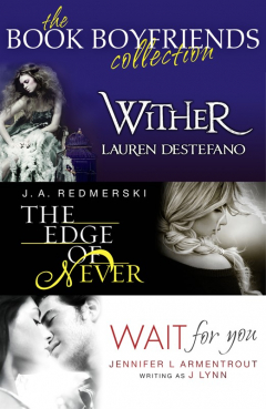 Книга The Book Boyfriends Collection: Wither, Wait For You, The Edge of Never на ReadRate.com книга The Book Boyfriends Collection: Wither, Wait For You, The Edge of Never