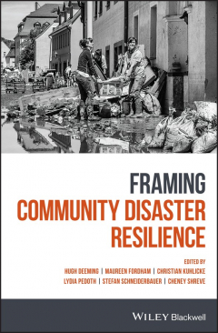Книга Framing Community Disaster Resilience на ReadRate.com книга Framing Community Disaster Resilience