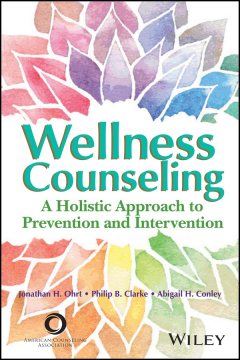 Книга Wellness Counseling in Action. A Holistic Approach to Prevention and Intervention на ReadRate.com книга Wellness Counseling in Action. A Holistic Approach to Prevention and Intervention