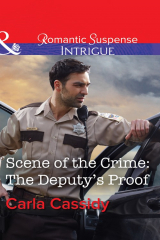 книга Scene Of The Crime: The Deputy's Proof