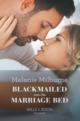 книга Blackmailed Into The Marriage Bed