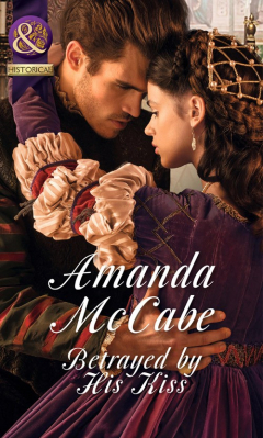 Книга Betrayed by His Kiss на ReadRate.com книга Betrayed by His Kiss