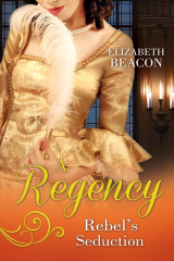 книга A Regency Rebel's Seduction: A Most Unladylike Adventure / The Rake of Hollowhurst Castle