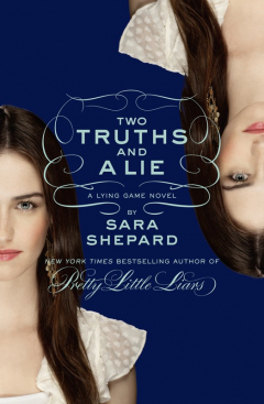 Книга Two Truths and a Lie: A Lying Game Novel на ReadRate.com книга Two Truths and a Lie: A Lying Game Novel