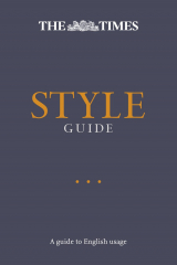 книга The Times Style Guide: A guide to English usage