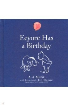Книга Winnie-the-Pooh: Eeyore Has A Birthday (HB) на ReadRate.com книга Winnie-the-Pooh: Eeyore Has A Birthday (HB)