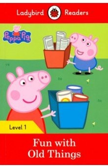 Книга Peppa Pig: Fun with Old Things (PB) +downl.audio на ReadRate.com книга Peppa Pig: Fun with Old Things (PB) +downl.audio