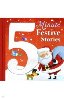 Книга 5 Minute Festive Stories на ReadRate.com книга 5 Minute Festive Stories