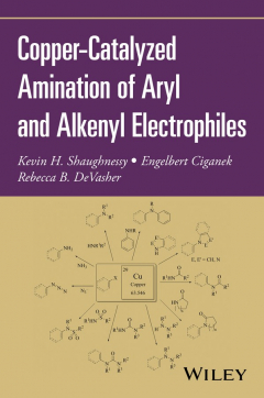 Книга Copper-Catalyzed Amination of Aryl and Alkenyl Electrophiles на ReadRate.com книга Copper-Catalyzed Amination of Aryl and Alkenyl Electrophiles