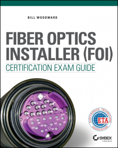 Книга Fiber Optics Installer (FOI) Certification Exam Guide на ReadRate.com книга Fiber Optics Installer (FOI) Certification Exam Guide