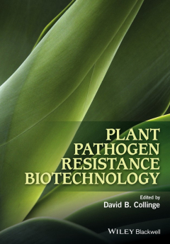 Книга Plant Pathogen Resistance Biotechnology на ReadRate.com книга Plant Pathogen Resistance Biotechnology