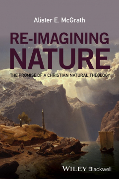 Книга Re-Imagining Nature. The Promise of a Christian Natural Theology на ReadRate.com книга Re-Imagining Nature. The Promise of a Christian Natural Theology