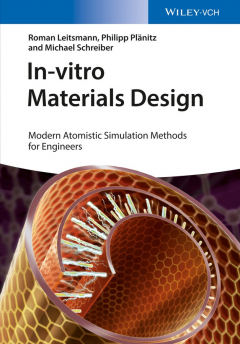 Книга In-vitro Materials Design. Modern Atomistic Simulation Methods for Engineers на ReadRate.com книга In-vitro Materials Design. Modern Atomistic Simulation Methods for Engineers