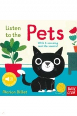 книга Listen to the Pets (sound board book)