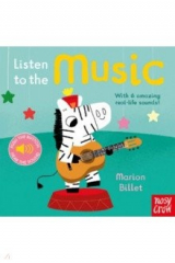 книга Listen to the Music (sound board book)