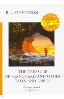 Книга The Treasure of Franchard and Other Tales and Fables на ReadRate.com книга The Treasure of Franchard and Other Tales and Fables