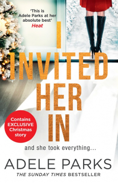 Книга I Invited Her In: The new domestic psychological thriller from Sunday Times bestselling author Adele Parks на ReadRate.com книга I Invited Her In: The new domestic psychological thriller from Sunday Times bestselling author Adele Parks