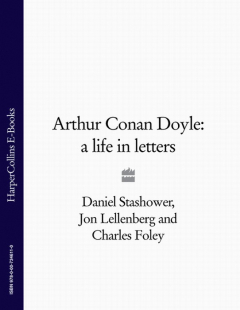 Книга Arthur Conan Doyle: A Life in Letters на ReadRate.com книга Arthur Conan Doyle: A Life in Letters