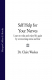 книга Self-Help for Your Nerves: Learn to relax and enjoy life again by overcoming stress and fear