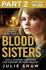 книга Blood Sisters: Part 2 of 3: Can a pledge made for life endure beyond death?