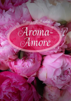 Книга Aroma-Amore на ReadRate.com книга Aroma-Amore