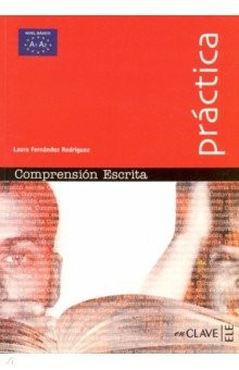 Книга Practica Comprension Escrita - Iniciation на ReadRate.com книга Practica Comprension Escrita - Iniciation