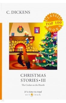 Книга Christmas Stories III. The Cricket on the Hearth на ReadRate.com книга Christmas Stories III. The Cricket on the Hearth