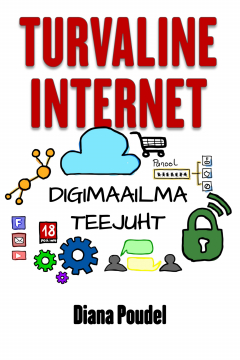 Книга Turvaline internet. Digimaailma teejuht на ReadRate.com книга Turvaline internet. Digimaailma teejuht