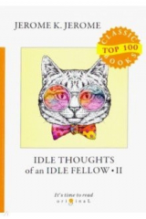книга Idle Thoughts of an Idle Fellow 2